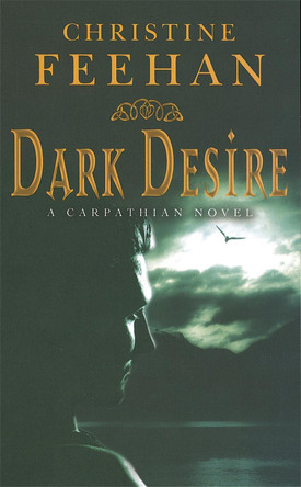 Dark Desire: Number 2 in series by Christine Feehan