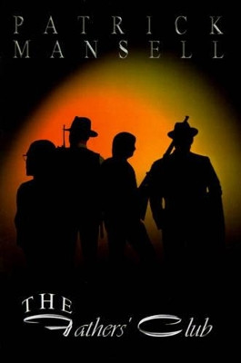 The Fathers' Club by Patrick Mansell 9780759658578