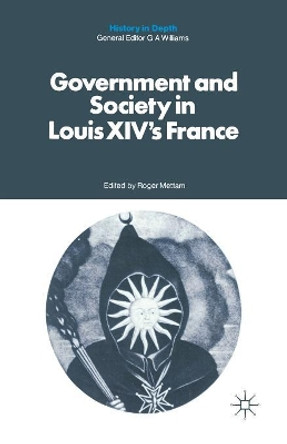 Government and Society in Louis XIV's France by R. Mettam 9780333214305