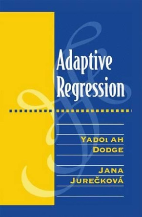 Adaptive Regression by Yadolah Dodge 9780387989655