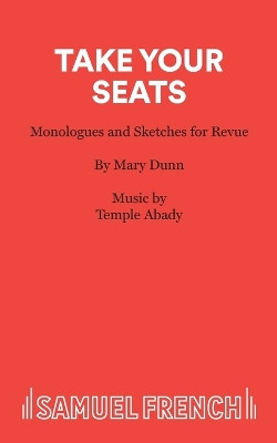 Take Your Seats by Mary Dunn 9780573070273