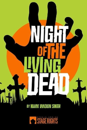 Night of the Living Dead by Mark Landon Smith 9780692315095