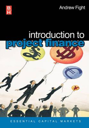 Introduction to Project Finance by Andrew Fight