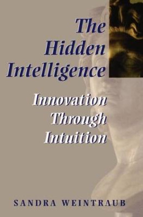 The Hidden Intelligence by Sandra Weintraub