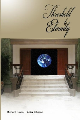 Threshold to Eternity by Anita Johnson 9780991516346