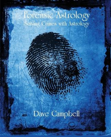 Forensic Astrology by Dave Campbell 9780866906548