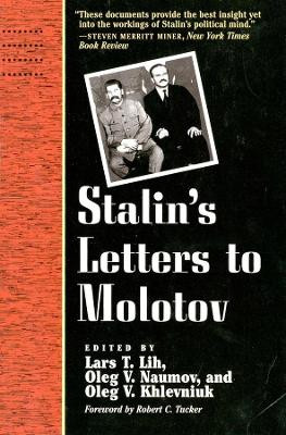 Stalin's Letters to Molotov: 1925-1936 by Joseph Stalin 9780300068610
