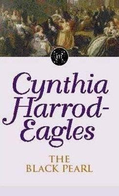 The Black Pearl: The Morland Dynasty, Book 5 by Cynthia Harrod-Eagles