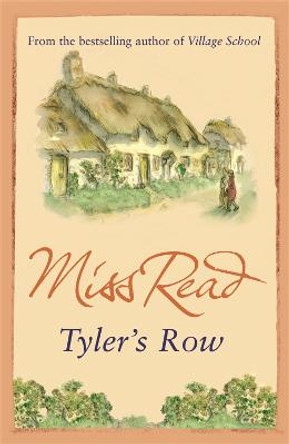 Tyler's Row: The fifth novel in the Fairacre series by Miss Read