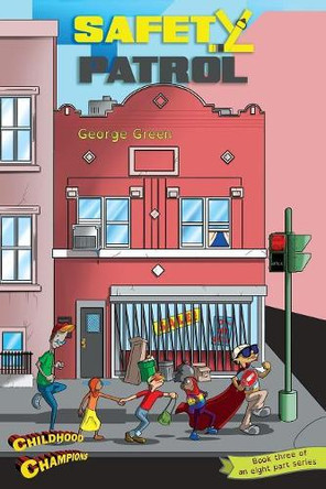 Safety Patrol by George Green 9780648355236