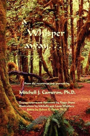 A Whisper away... by Robert E Fisher 9780595336180