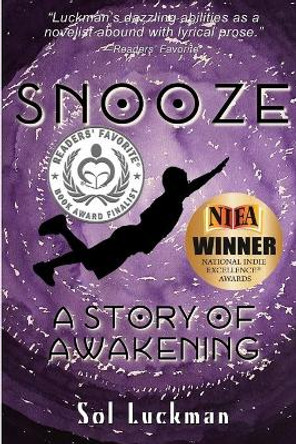 Snooze: A Story of Awakening by Sol Luckman 9780982598344