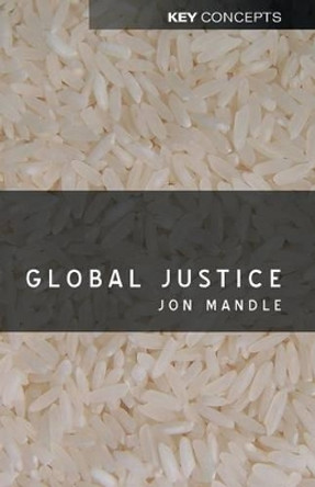 Global Justice by Jon Mandle 9780745630663