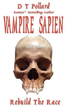 Vampire Sapien by D T Pollard 9780982460641