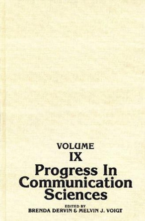 Progress in Communication Sciences, Volume 9 by Brenda L. Dervin 9780893914745