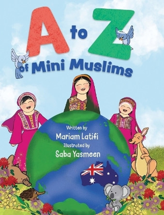 A to Z of Mini Muslims by Mariam Latifi 9780645272017