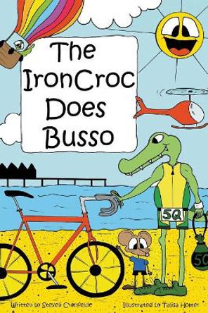 The Ironcroc Does Busso by Steven Crenfeldt 9780994477804