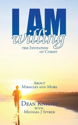 I Am Willing by Dean Knight 9780648895749