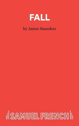 Fall by James Saunders 9780573110764