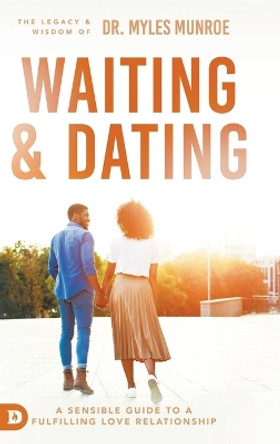 Waiting and Dating by Dr Myles Munroe 9780768413496