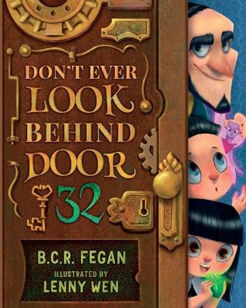 Don't Ever Look Behind Door 32 by B. C. R. Fegan 9780648101918