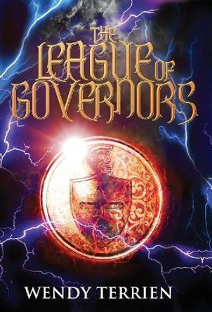 The League of Governors: Chronicle Two-Jason in the Adventures of Jason Lex by Wendy Terrien 9780996903141