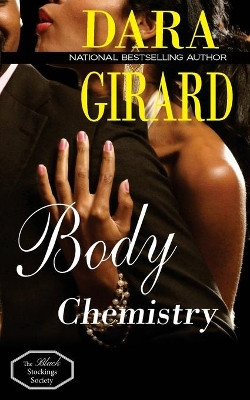 Body Chemistry by Dara Girard 9780977019199