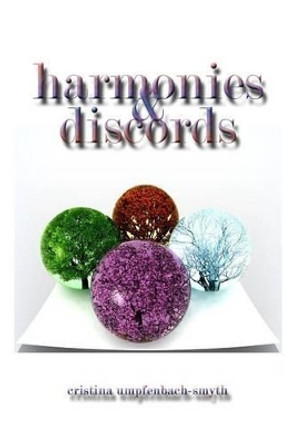 Harmonies & Discords by Cristina Umpfenbach-Smyth 9780991450527