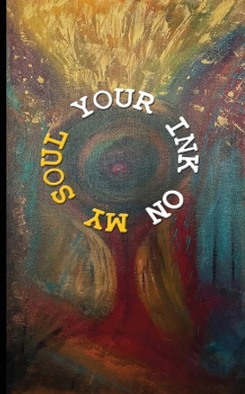 Your Ink on My Soul by Christina Strigas 9780995186514