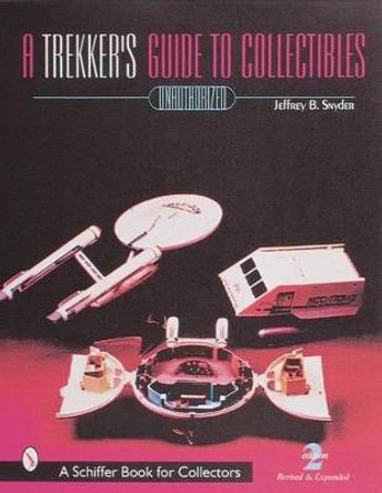 A Trekker's Guide to Collectibles with Prices by Jeffrey B. Snyder