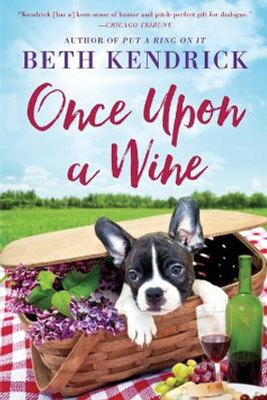 Once Upon a Wine by Beth Kendrick 9780451474193