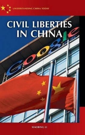 Civil Liberties in China by Xiaobing Li 9780313358951