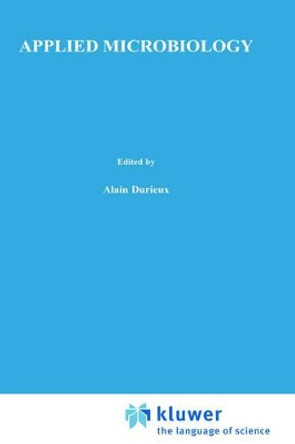 Applied Microbiology by Alan Durieux 9780792368588