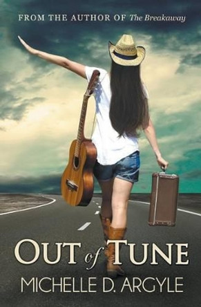 Out of Tune by Michelle D. Argyle 9780989970020