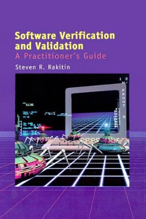 Guide to Software Verification and Validation by Steven R. Rakitin 9780890068892