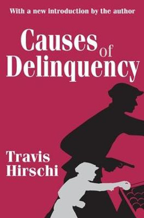 Causes of Delinquency by Travis Hirschi