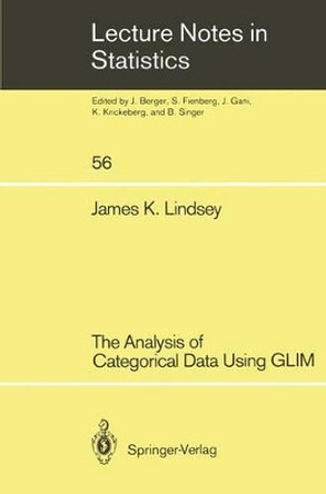 The Analysis of Categorical Data Using GLIM by James K. Lindsey 9780387970295