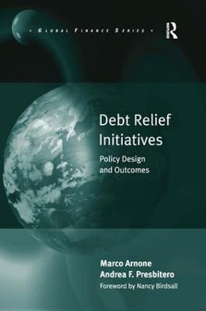 Debt Relief Initiatives: Policy Design and Outcomes by Marco Arnone