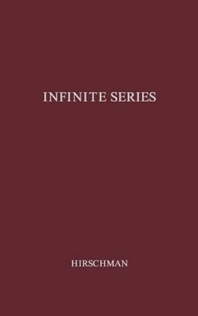 Infinite Series by I. I. Hirschman 9780837198972