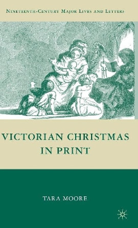 Victorian Christmas in Print by Tara Moore 9780230616547