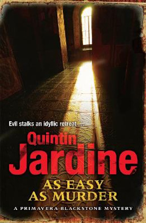 As Easy as Murder (Primavera Blackstone series, Book 3): Suspicion and death in a thrilling crime novel by Quintin Jardine