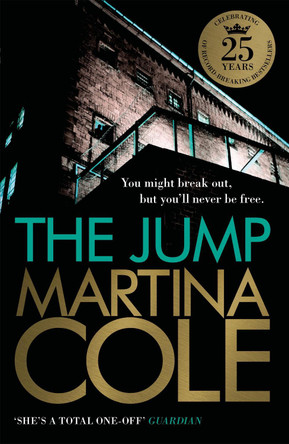 The Jump: A compelling thriller of crime and corruption by Martina Cole