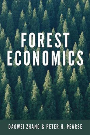 Forest Economics by Professor Daowei Zhang