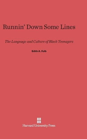 Runnin' Down Some Lines by Edith A Folb 9780674189355