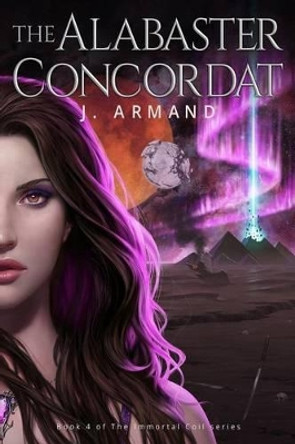 The Alabaster Concordat by J Armand 9780997002805