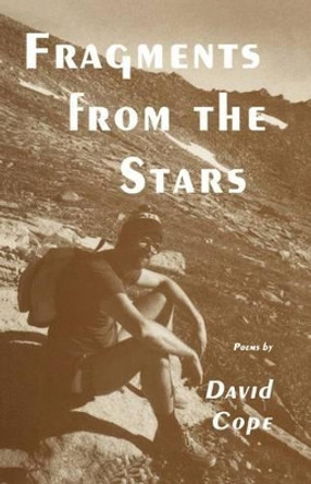 Fragments from the Stars by David Cope 9780896031722
