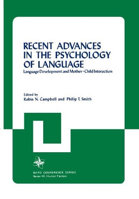 Recent Advances in the Psychology of Language by Robin N. Campbell 9780306328848