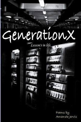 GenerationX Lesson's in Life by Amanda Jervis 9780955676703