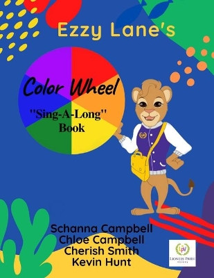 Color Wheel: Sing-A-Long Book by Chloe Campbell 9780578832975