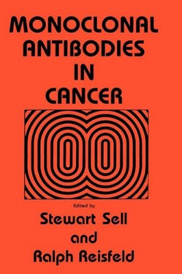 Monoclonal Antibodies in Cancer by Stewart Sell 9780896030688